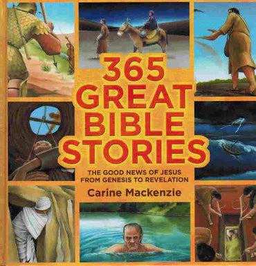 365 Great Bible Stories by Carine Mackenzie