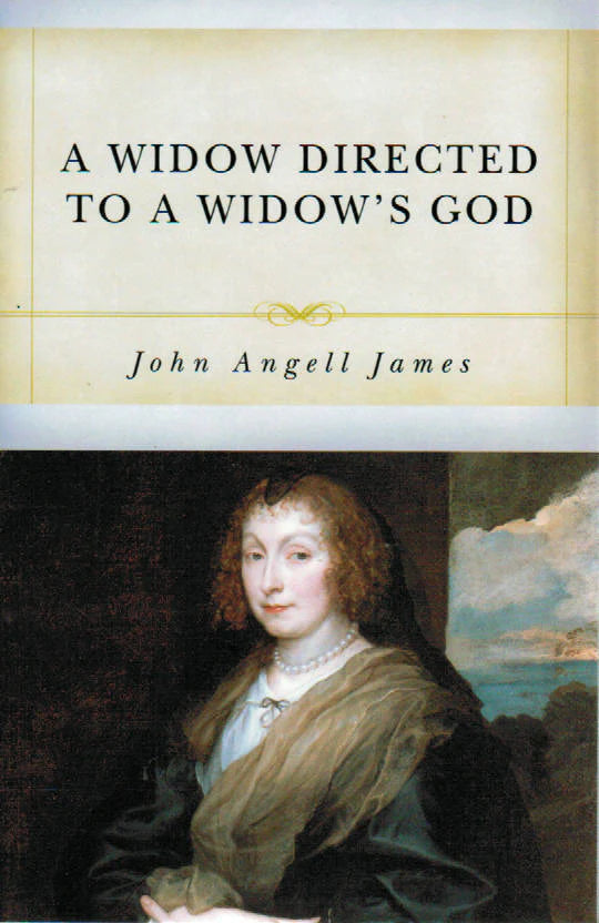 A Widow Directed to a Widow's God by John Angell James