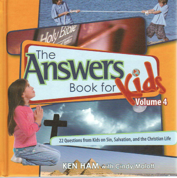 Answers for Kids - Book 4: Sin, Salvation and the Christian Life by Ken Ham