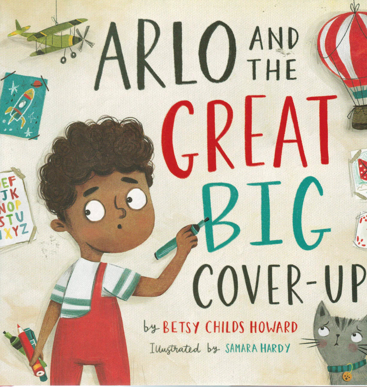 Arlo and the Great Big Cover Up by Betsy Childs Howard
