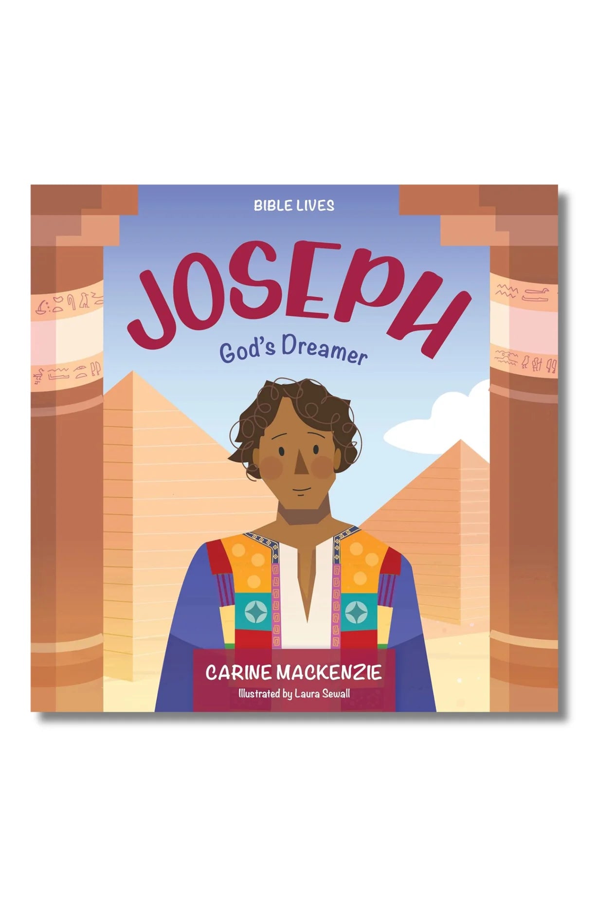 Bible Lives - Joseph: God's Dreamer by Carine Mackenzie