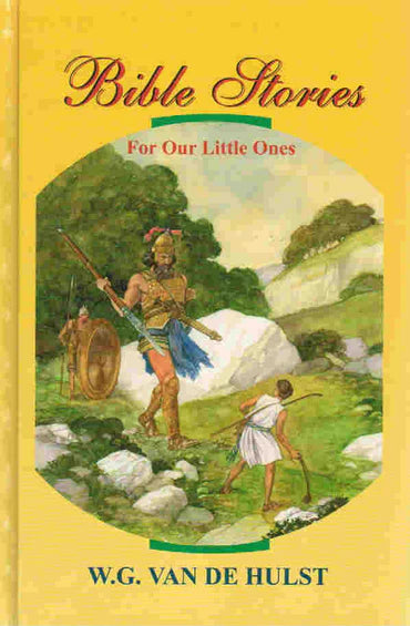 Bible Stories for Our Little Ones by W.G. Van de Hulst