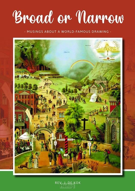 Broad or Narrow by Rev. J. De Kok