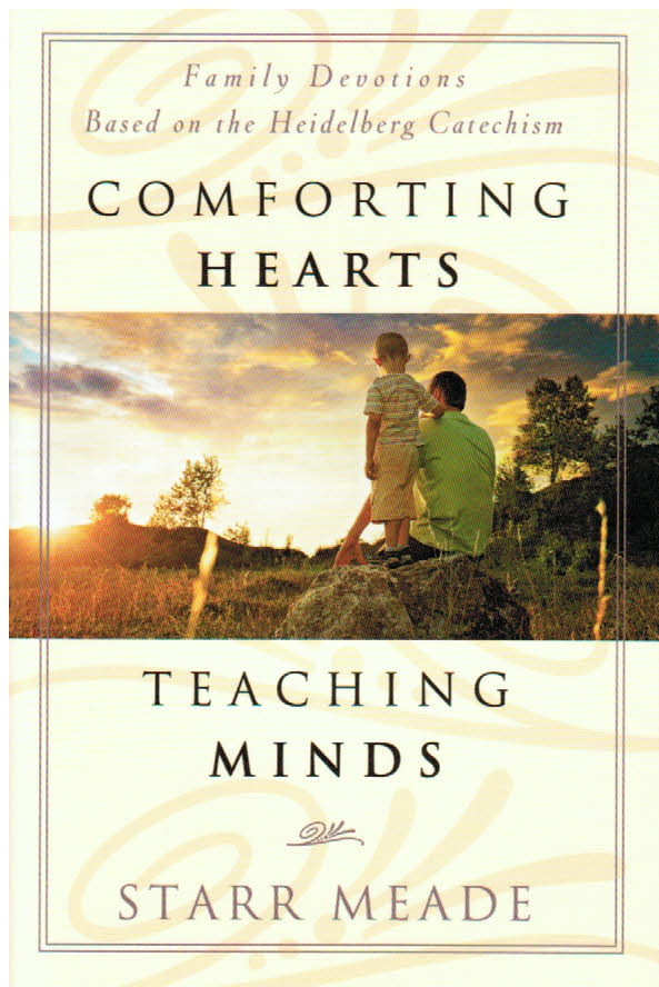 Comforting Hearts, Teaching Minds by Starr Meade