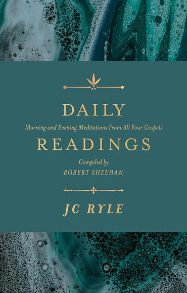 Daily Readings: Morning and Evening Meditations From All Four Gospels