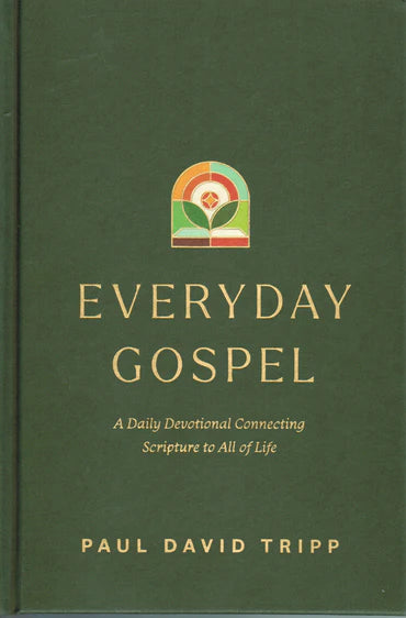 Everyday Gospel by Paul David Tripp