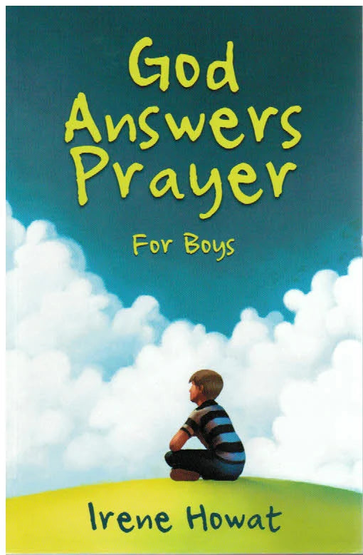 God Answers Prayer - for Boys by Irene Howat