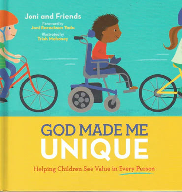God Made Me Unique: Helping Children See Value in Every Person by Joni and Friends