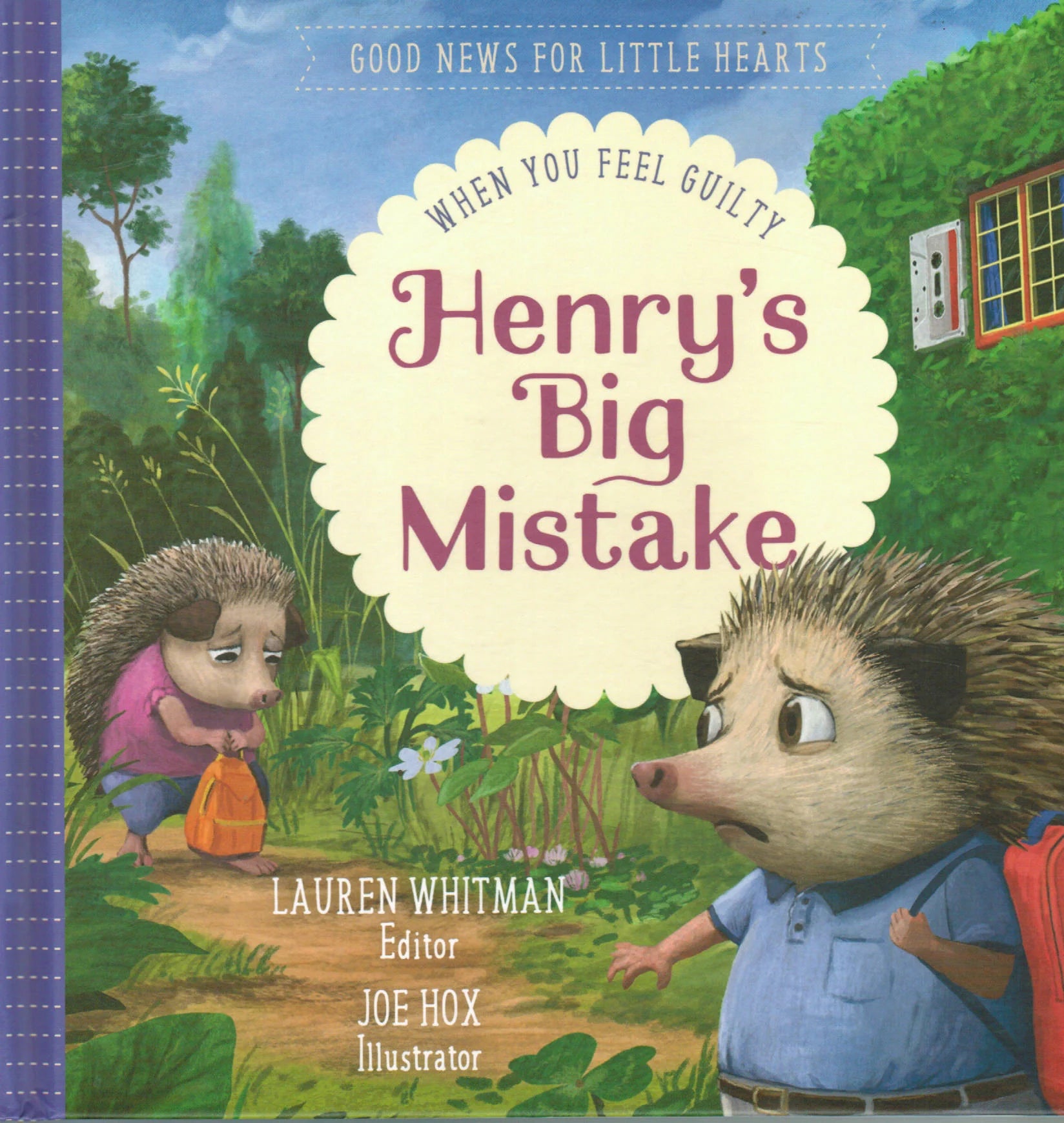 Good News for Little Hearts - Henry's Big Mistake: When You Feel Guilty by Lauren Whitman