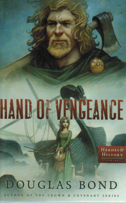 Heroes & History Series - Hand of Vengeance by Douglas Bond