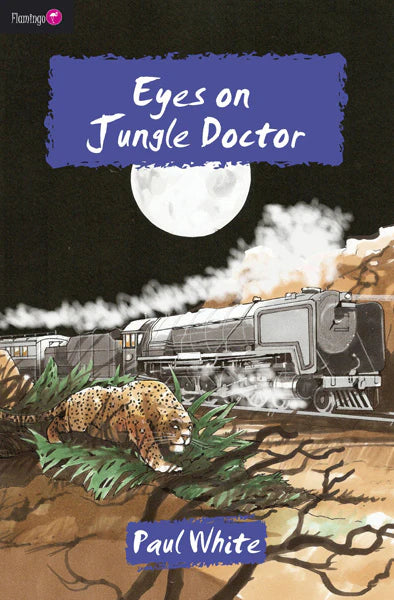 Jungle Doctor #10 - Eyes on Jungle Doctor by Paul White