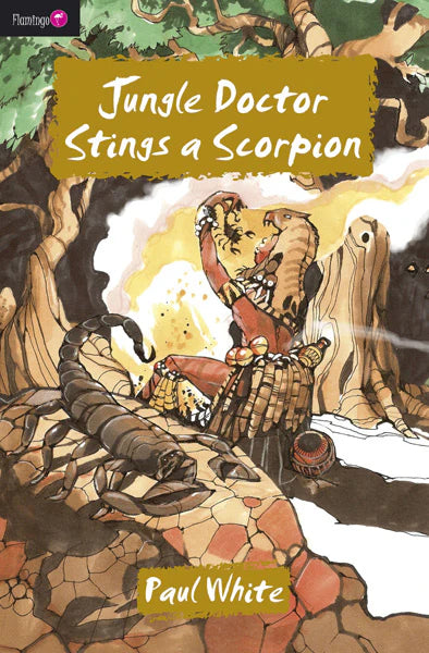 Jungle Doctor #11 - Jungle Doctor Stings a Scorpion by Paul White