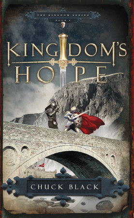 The Kingdom Series: Kingdom's Hope by Chuck Black