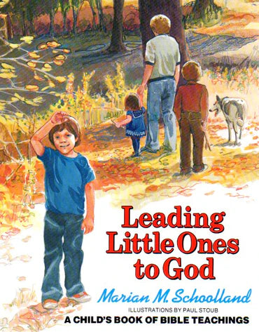 Leading Little Ones to God by Marian M. Schoolland