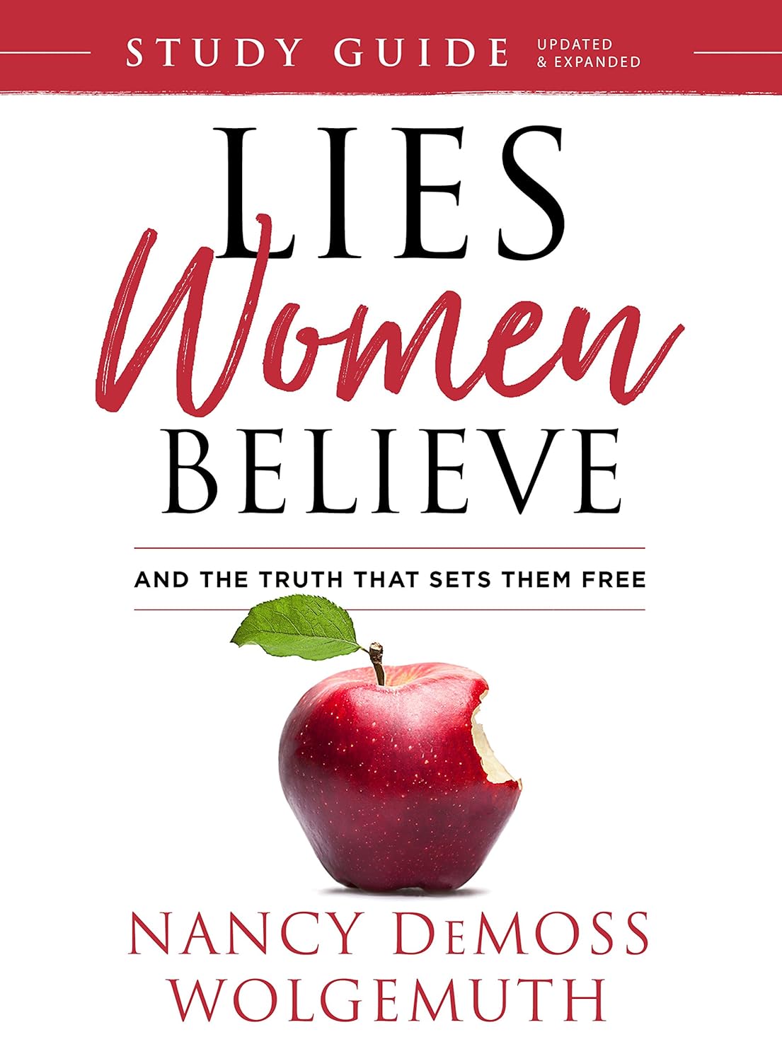 Lies Women Believe Study Guide: And the Truth that Sets Them Free by Nancy Demoss Wolgemuth