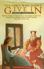 Light Keepers - Ten Girls Who Didn't Give In by Irene Howat