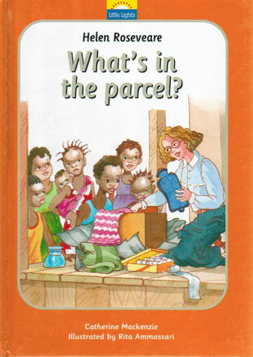 Little Lights - What's in the Parcel? [Helen Roseveare] by Catherine Mackenzie
