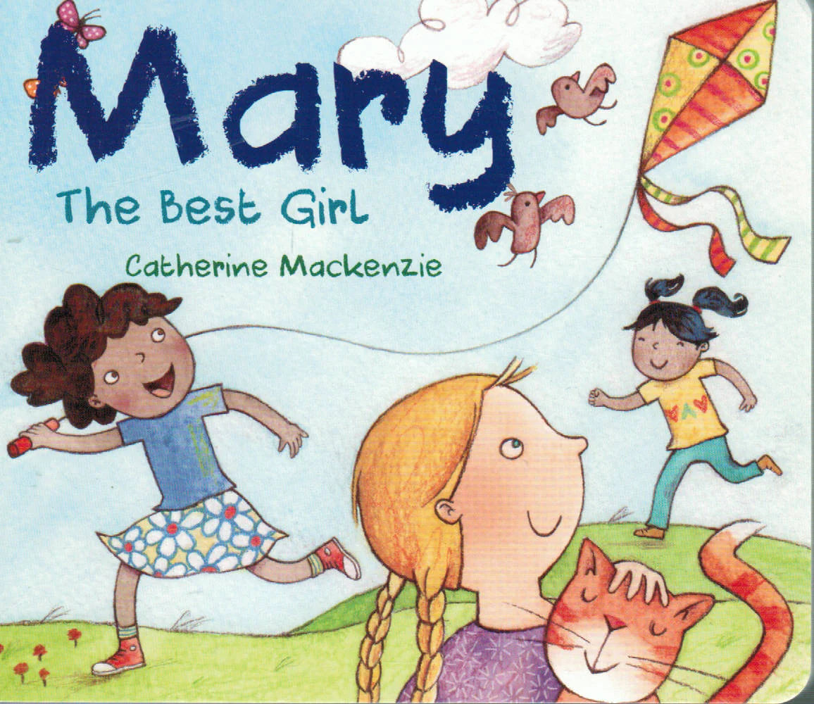 Mary: The Best Girl by Catherine Mackezie