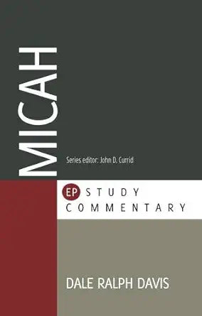 Micah (EP Study Commentary) by Dale Ralph Davis