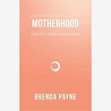 Motherhood: Hope for Discouraged Moms (Resources for Biblical Living) by Brenda Payne
