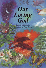 Our Loving God by Carine Mackenzie