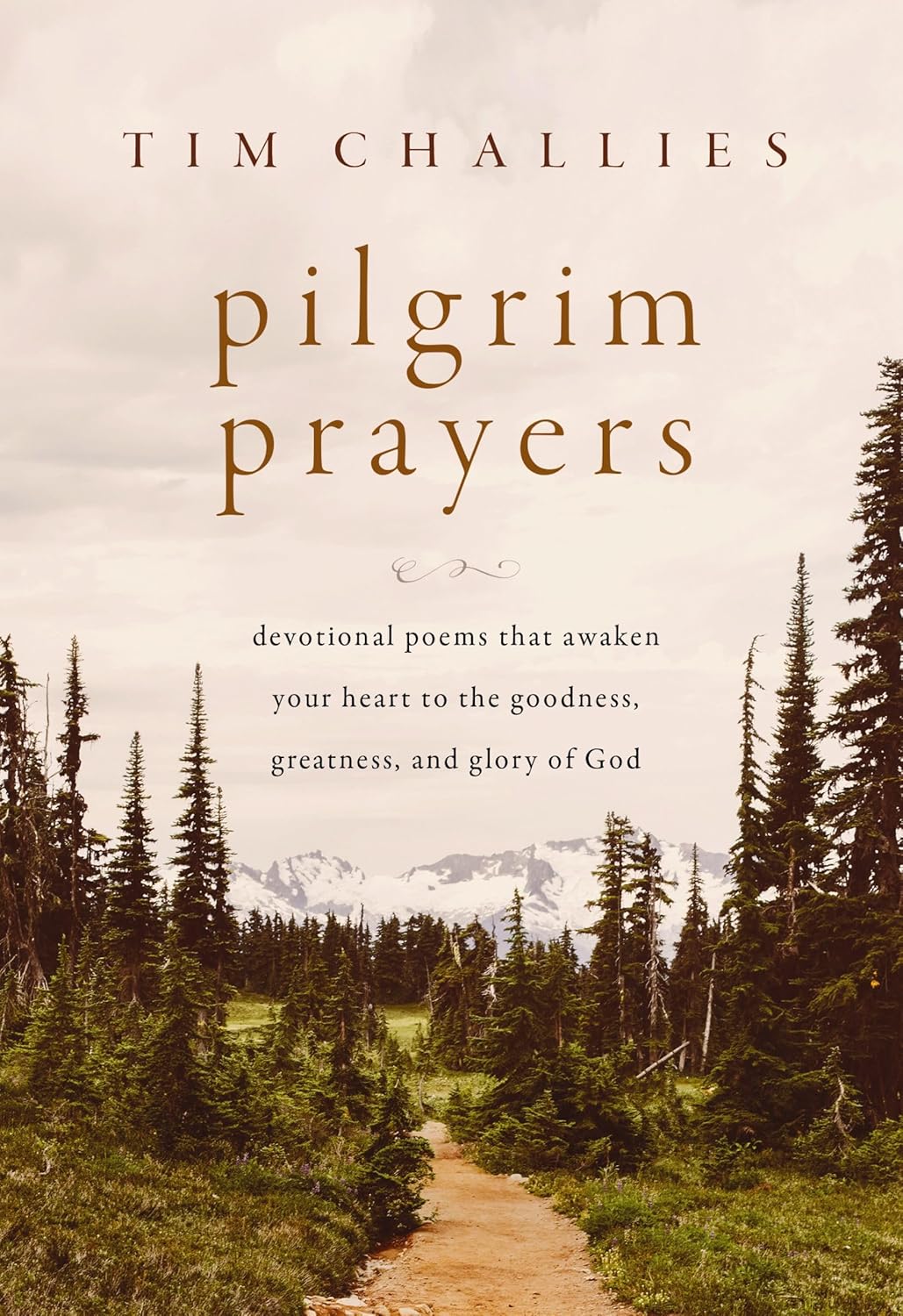 Pilgrim Prayers by Tim Challies