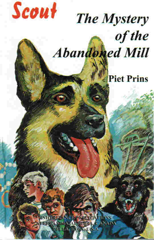 Scout #6 - The Mystery of the Abandoned Mill by Piet Prins