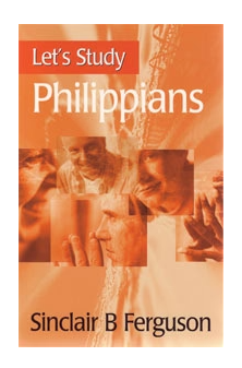 Let's Study Philippians by Sinclair B Ferguson