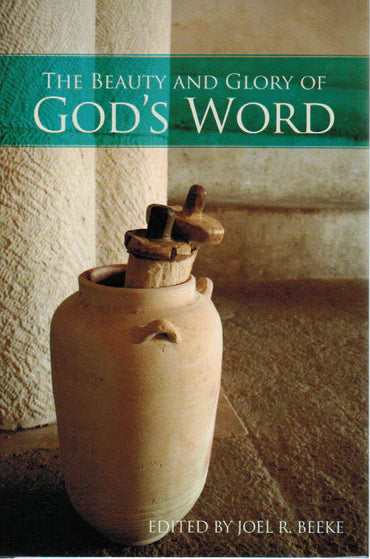 The Beauty and Glory of God's Word