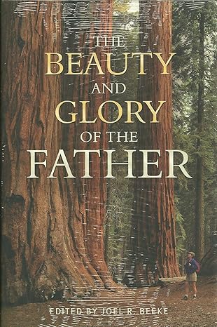 The Beauty and Glory of the Father