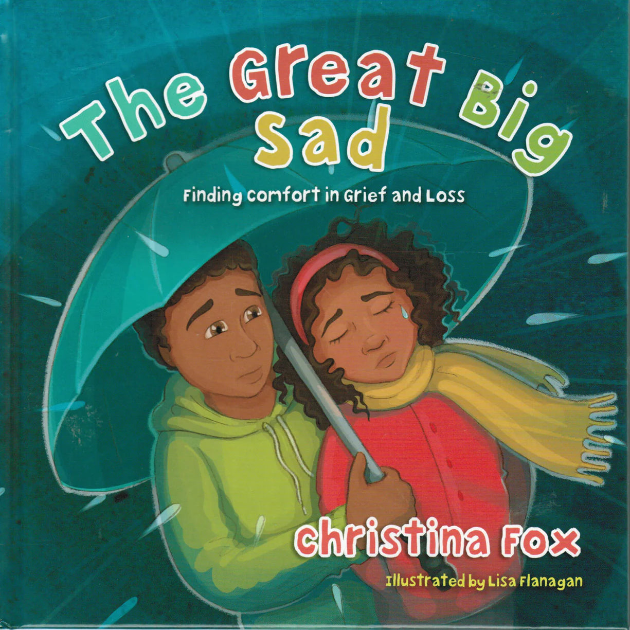 The Great Big Sad: Finding Comfort in Grief and Loss by Christina Fox