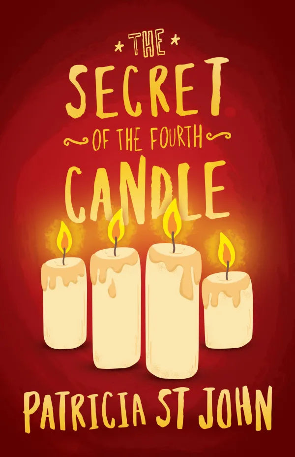 The Secret of the Fourth Candle by Patricia St. John