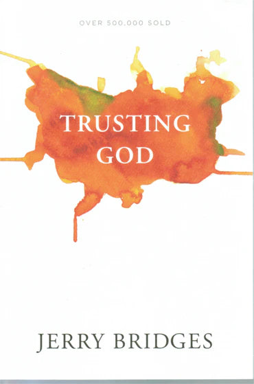 Trusting God by Jerry Bridges