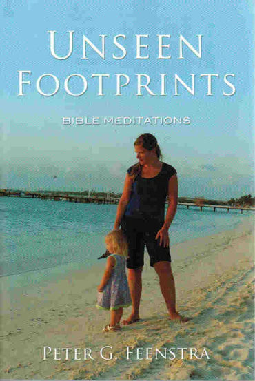 Unseen Footprints by Peter G. Feenstra