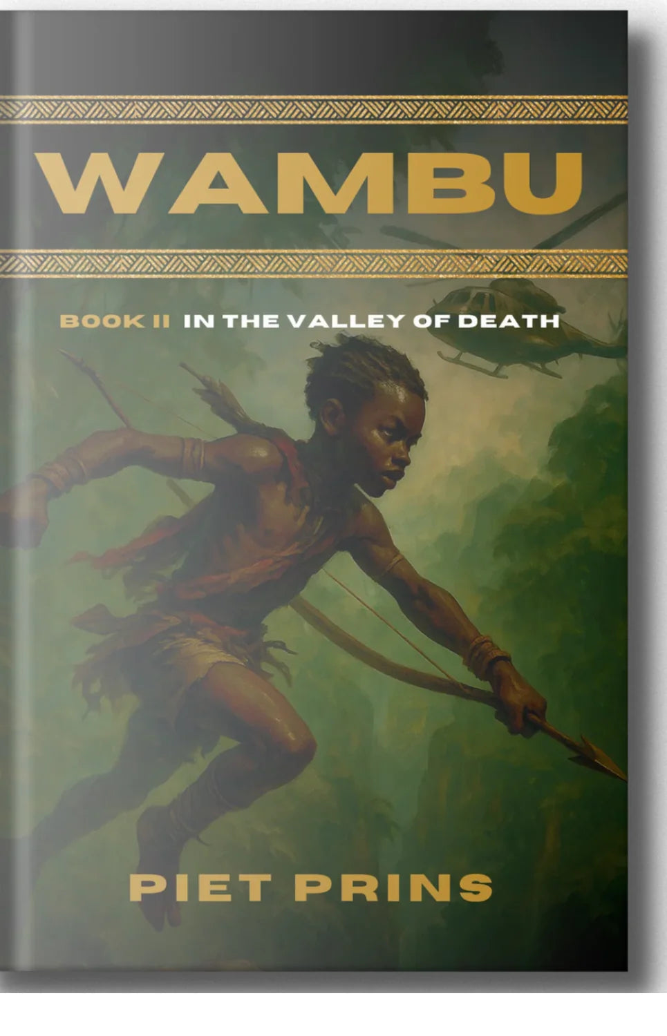 Wambu - Volume 2: In the Valley of Death by Piet Prins