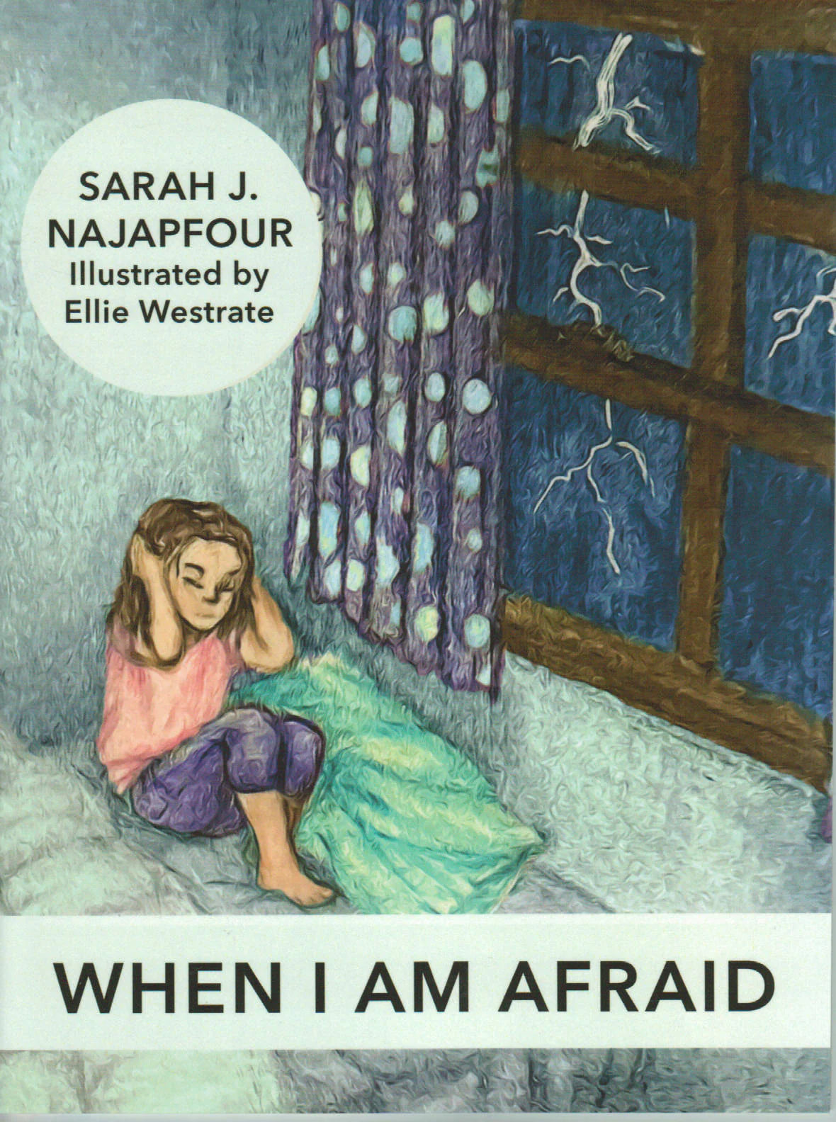 When I Am Afraid by Sarah Najapfour