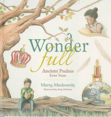 WonderFull: Ancient Psalms Ever New by Marty Machowski