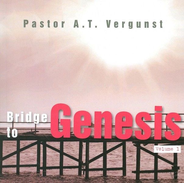 Bridge to Genesis by A.T. Vergunst