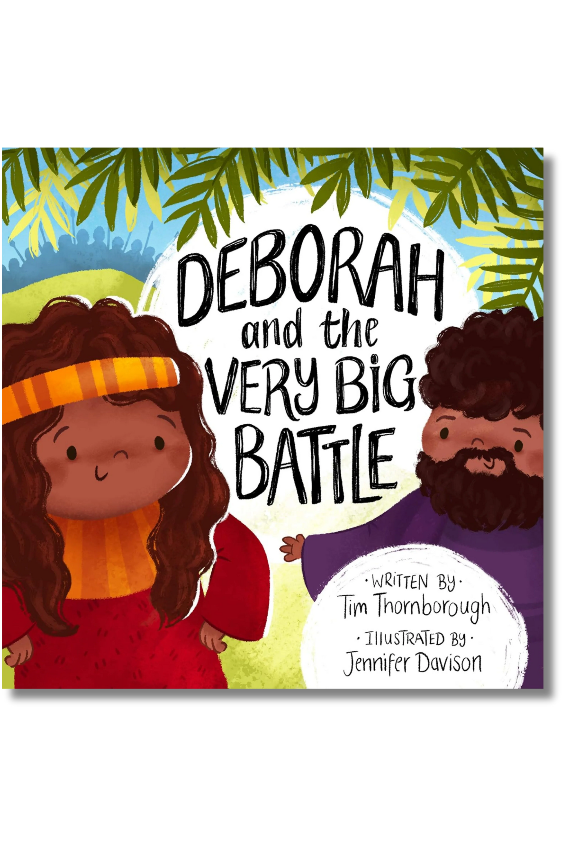 Very Best Bible Stories - Deborah and the Very Big Battle by Tim Thornborough