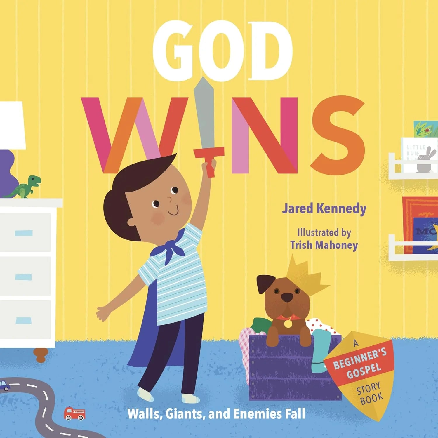 A Beginner's Gospel Story Book - God Wins: Walls, Giants, and Enemies Fall by Jared Kennedy