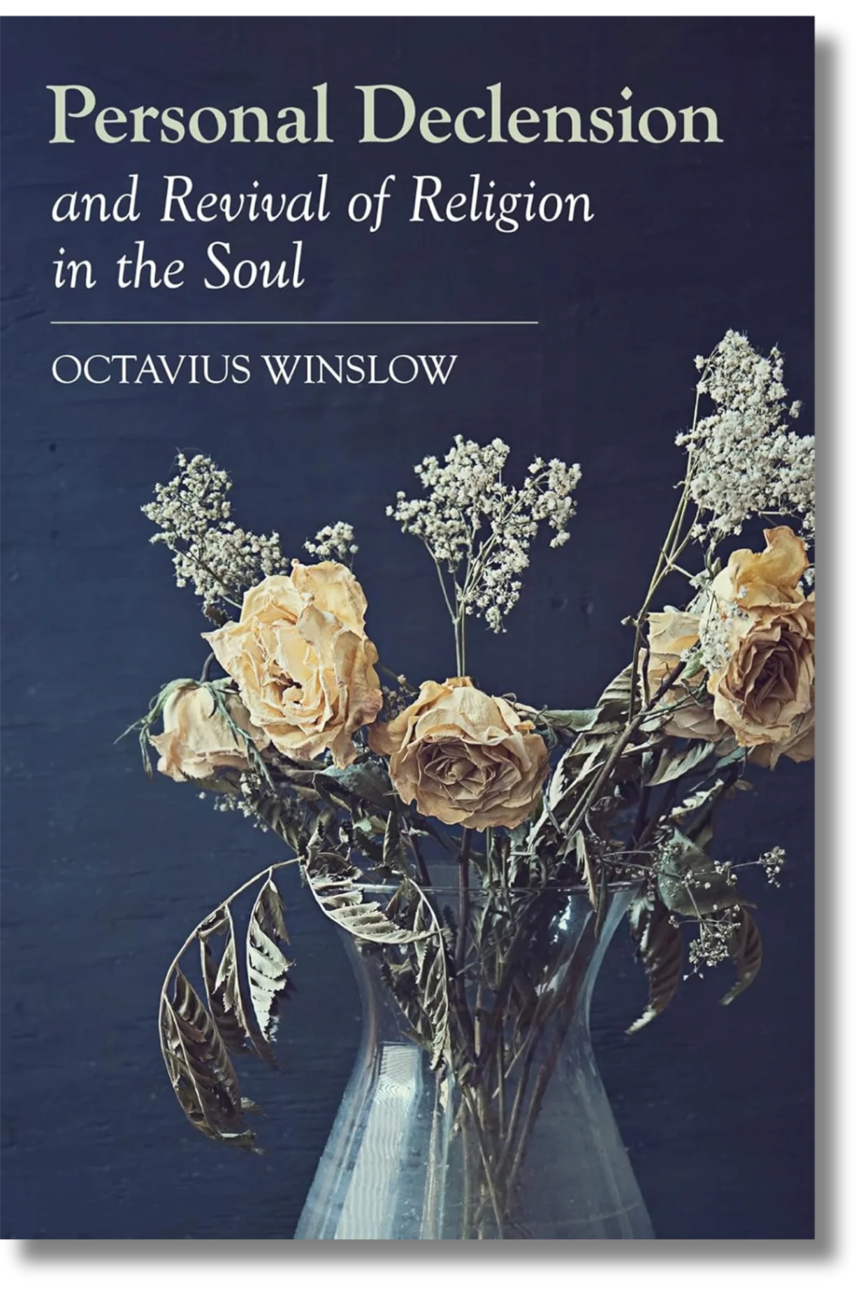 Personal Declension & Revival of Religion in the Soul by Octavius Winslow